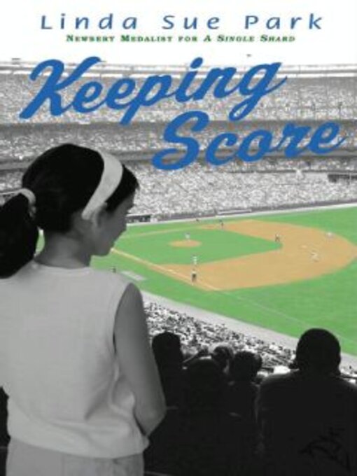Title details for Keeping Score by Linda Sue Park - Wait list